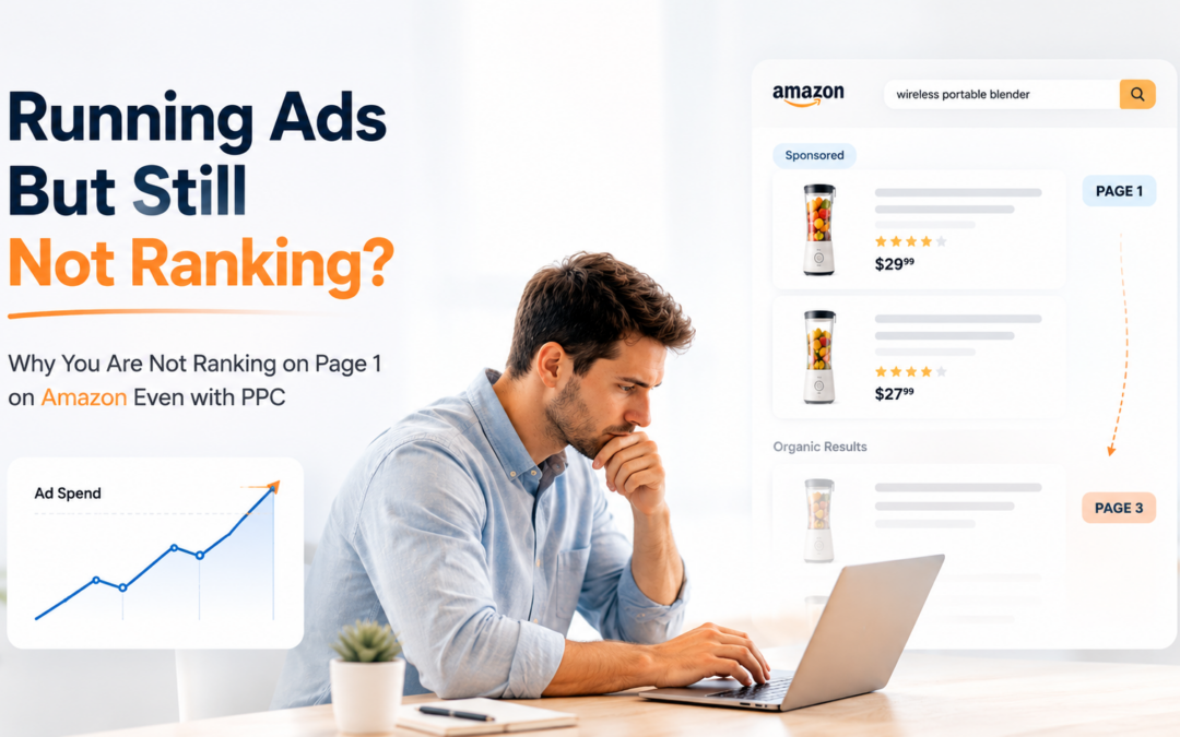Why You Are Not Ranking on Page 1 on Amazon Even with PPC